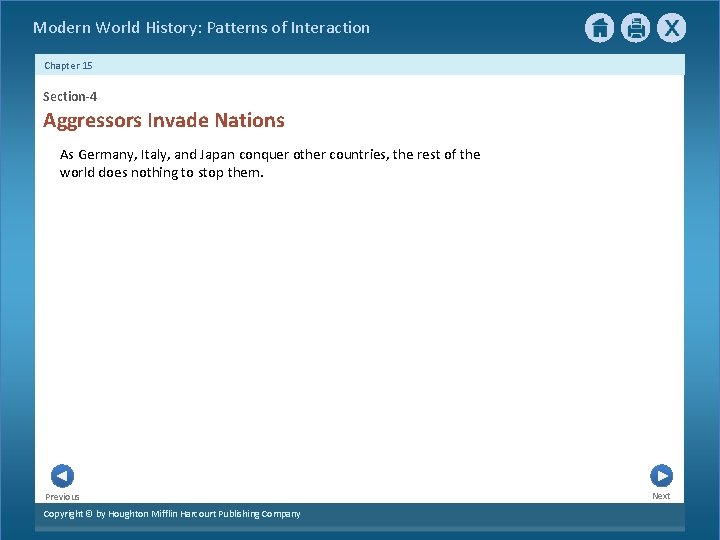  Modern World History: Patterns of Interaction Chapter 15 Section-4 Aggressors Invade Nations As