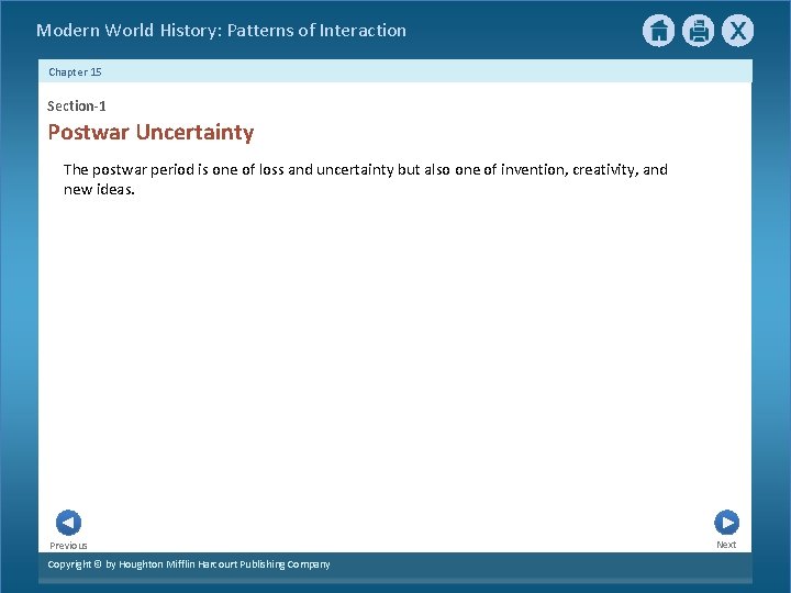  Modern World History: Patterns of Interaction Chapter 15 Section-1 Postwar Uncertainty The postwar