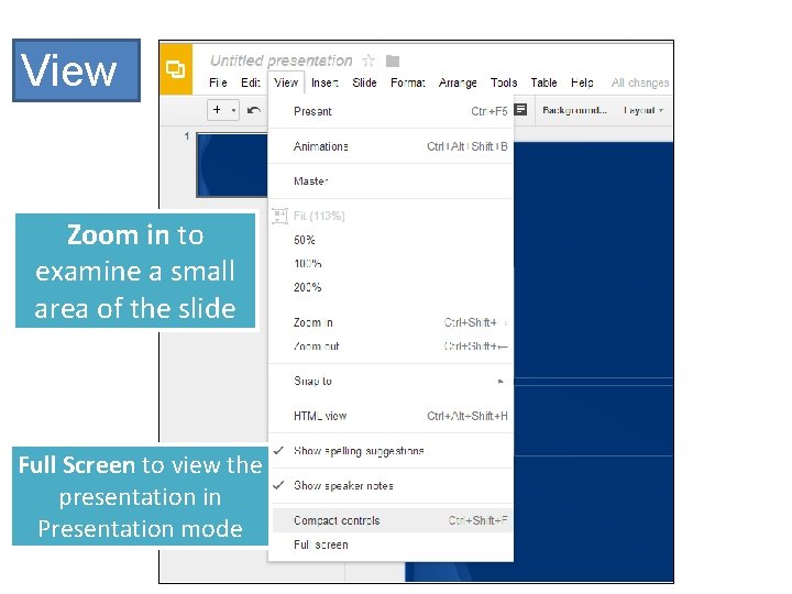 View Zoom in to examine a small area of the slide Full Screen to