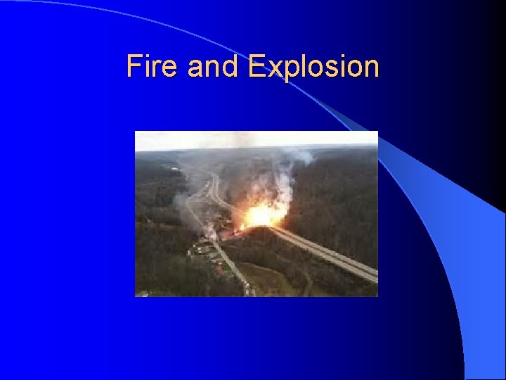 Fire and Explosion 