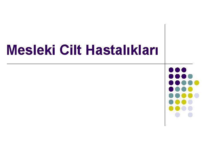 Mesleki Cilt Hastalıkları 