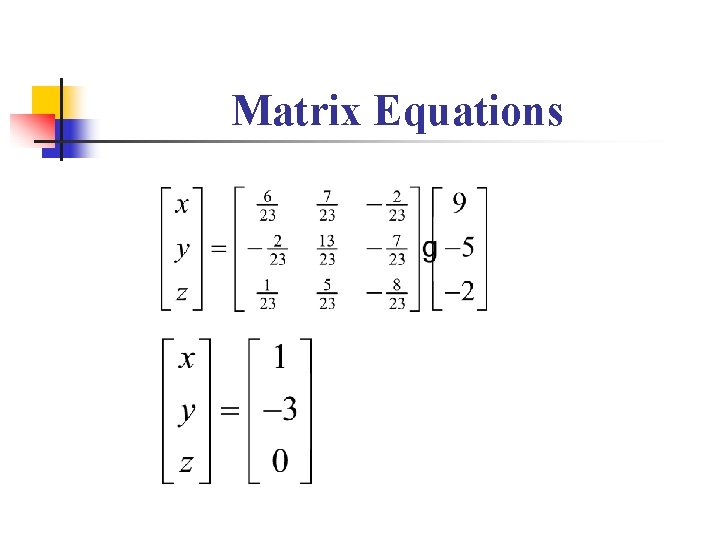 Matrix Equations 