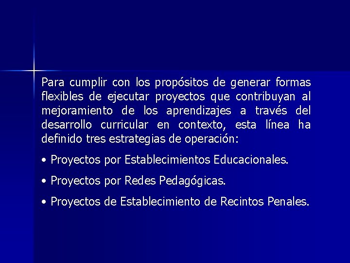 Para cumplir con los propósitos de generar formas flexibles de ejecutar proyectos que contribuyan Para cumplir con los propósitos de generar formas flexibles de ejecutar proyectos que contribuyan