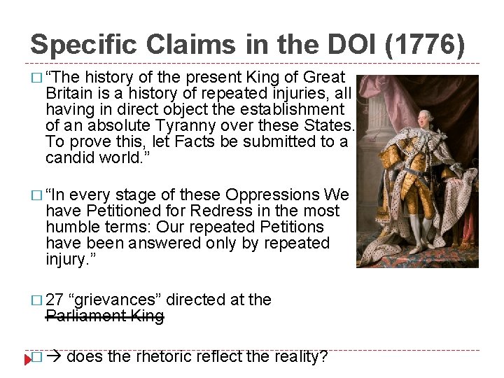 Specific Claims in the DOI (1776) � “The history of the present King of