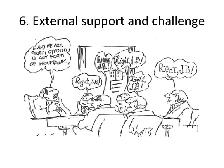 6. External support and challenge 