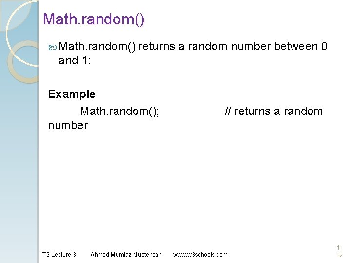 Math. random() returns a random number between 0 and 1: Example Math. random(); //