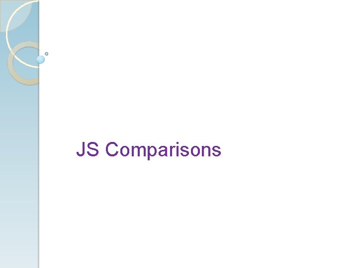 JS Comparisons 