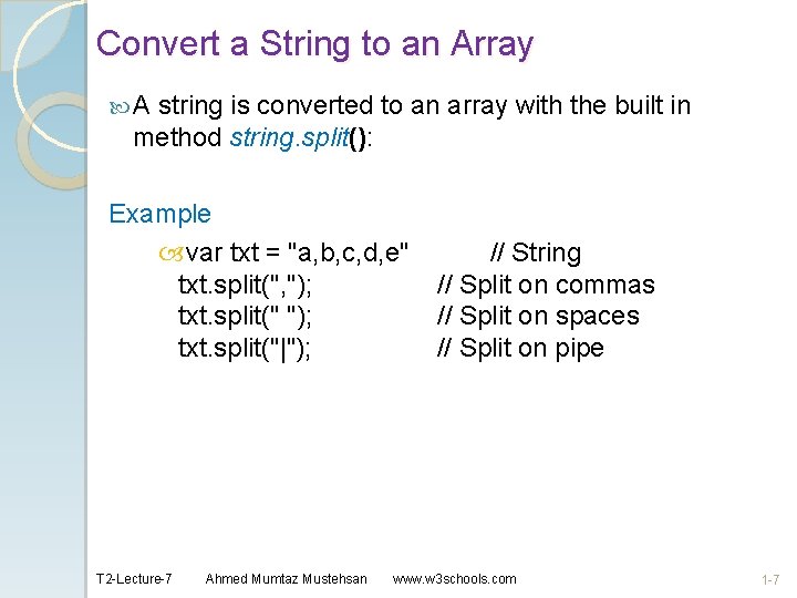 Convert a String to an Array A string is converted to an array with