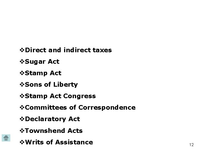  Direct and indirect taxes Sugar Act Stamp Act Sons of Liberty Stamp Act