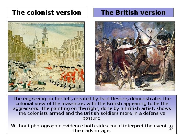 The colonist version The British version The engraving on the left, created by Paul