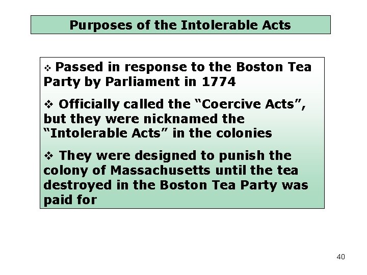 Purposes of the Intolerable Acts Passed in response to the Boston Tea Party by