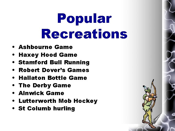 Popular Recreations • • • Ashbourne Game Haxey Hood Game Stamford Bull Running Robert Popular Recreations • • • Ashbourne Game Haxey Hood Game Stamford Bull Running Robert