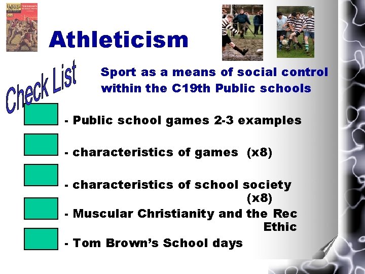 Athleticism Sport as a means of social control within the C 19 th Public Athleticism Sport as a means of social control within the C 19 th Public