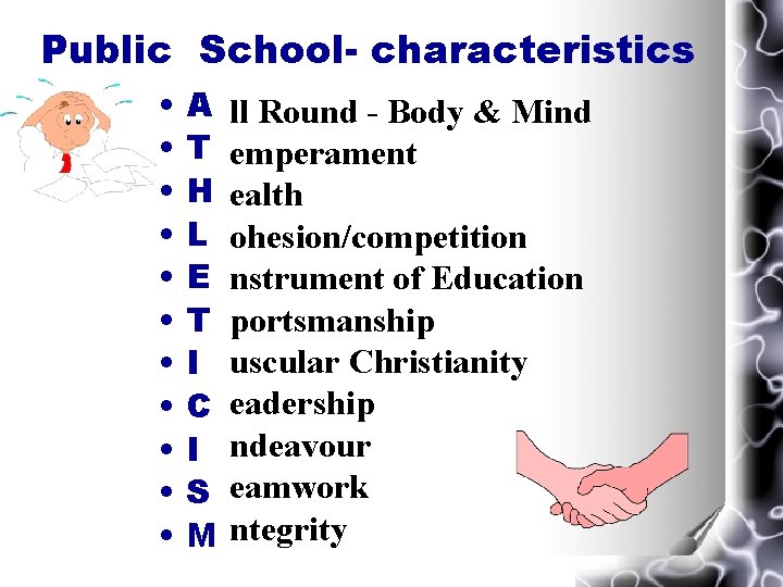 Public School- characteristics • • • A T H L E T I C Public School- characteristics • • • A T H L E T I C