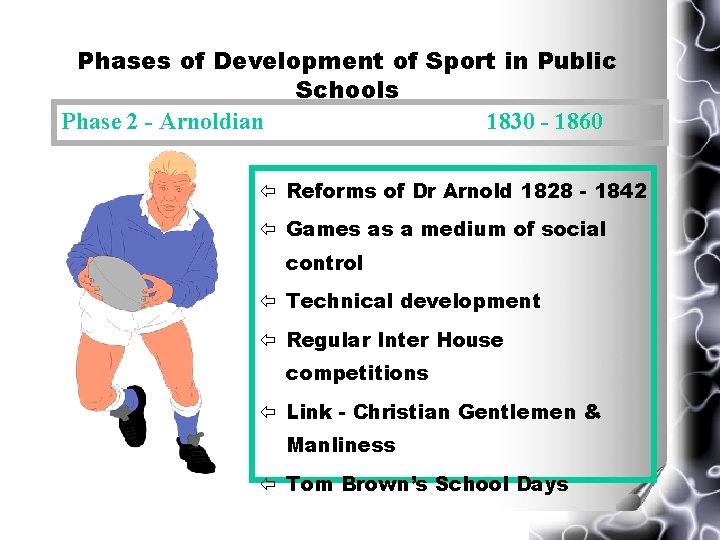 Phases of Development of Sport in Public Schools Phase 2 - Arnoldian 1830 - Phases of Development of Sport in Public Schools Phase 2 - Arnoldian 1830 -
