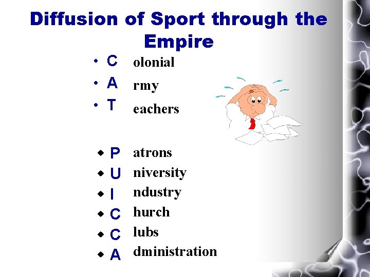 Diffusion of Sport through the Empire • C olonial • A rmy • T Diffusion of Sport through the Empire • C olonial • A rmy • T