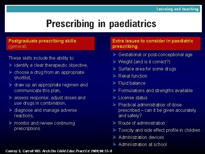 Postgraduate prescribing skills (general) These skills include the ability to: Ø identify a clear