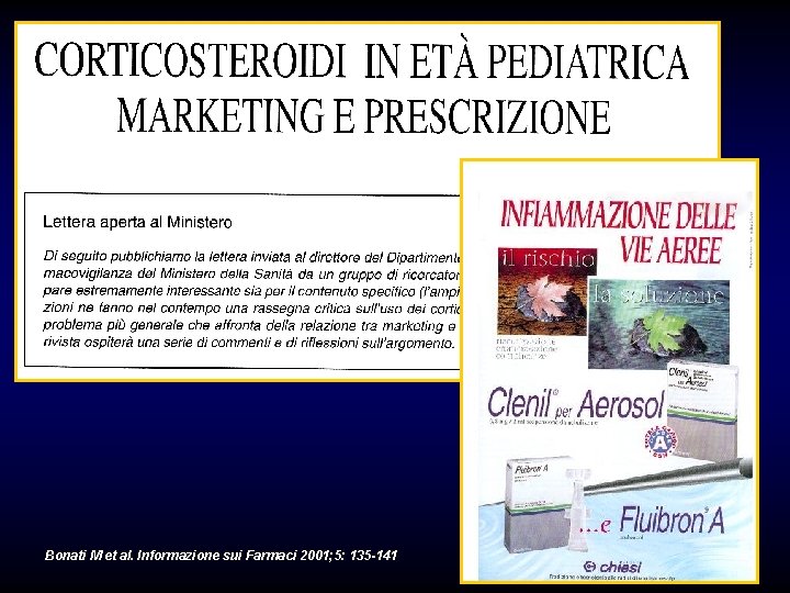 Bonati M et al. Informazione sui Farmaci 2001; 5: 135 -141 