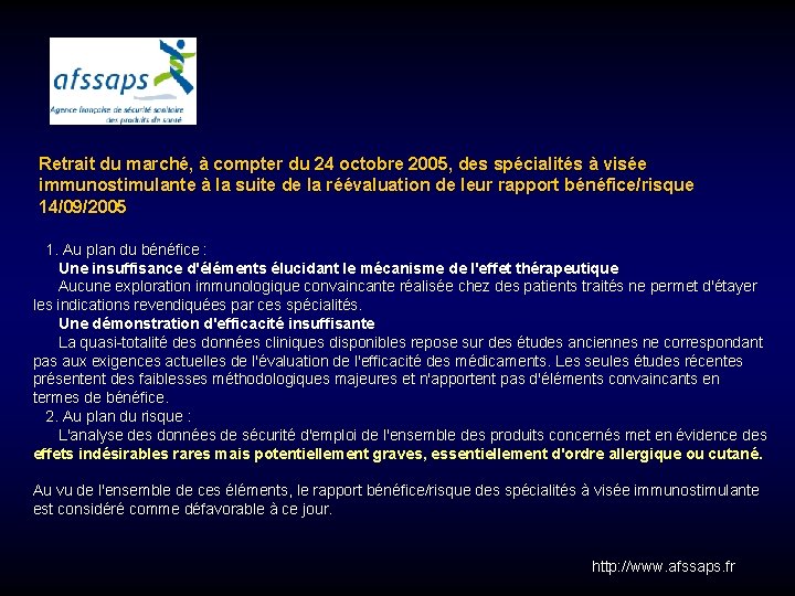 Retrait du marché, à compter du 24 octobre 2005, des spécialités à visée immunostimulante