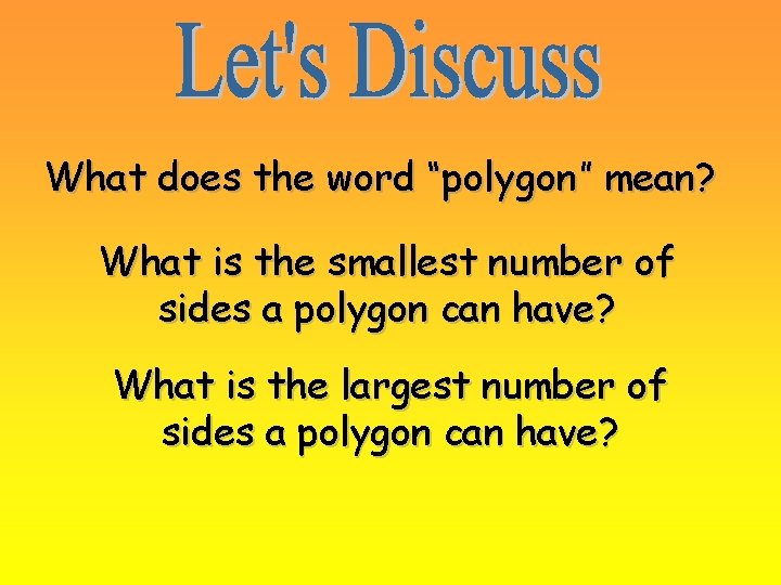 What does the word “polygon” mean? What is the smallest number of sides a