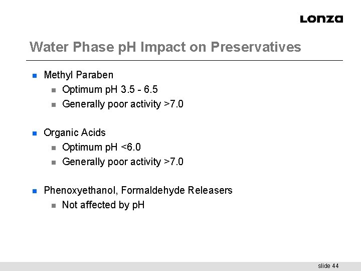 Water Phase p. H Impact on Preservatives n Methyl Paraben n Optimum p. H