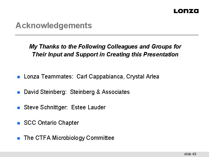 Acknowledgements My Thanks to the Following Colleagues and Groups for Their Input and Support