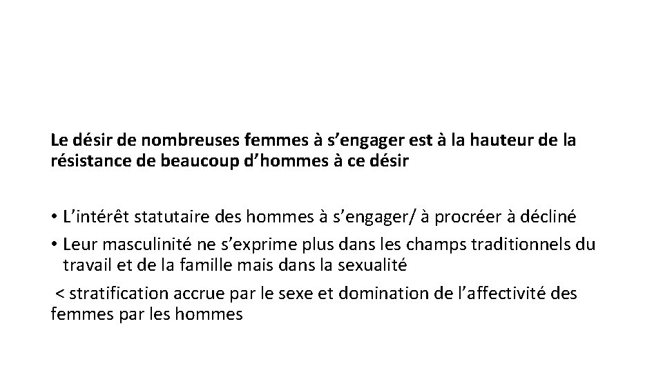 Le désir de nombreuses femmes à s’engager est à la hauteur de la résistance