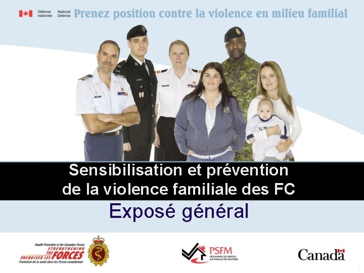 Sensibilisation et prévention de la violence familiale des FC Exposé général 1 