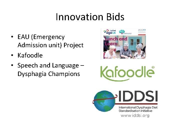 Innovation Bids • EAU (Emergency Admission unit) Project • Kafoodle • Speech and Language