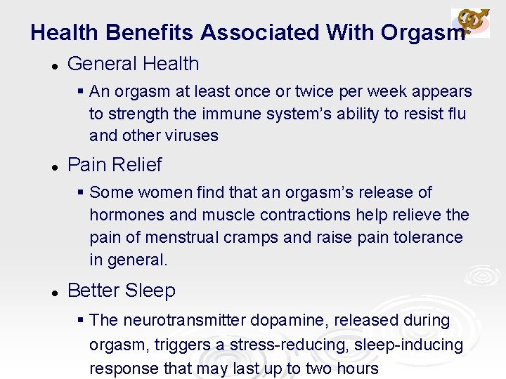 Health Benefits Associated With Orgasm l General Health § An orgasm at least once