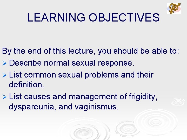 LEARNING OBJECTIVES By the end of this lecture, you should be able to: Ø