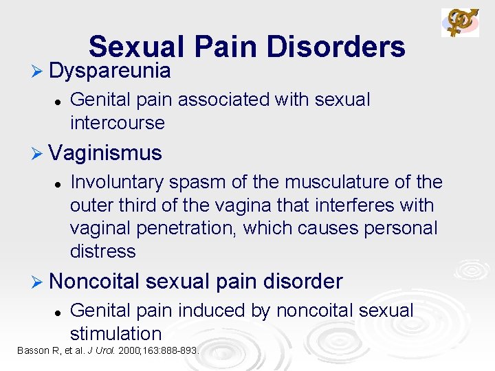 Sexual Pain Disorders Ø Dyspareunia l Genital pain associated with sexual intercourse Ø Vaginismus
