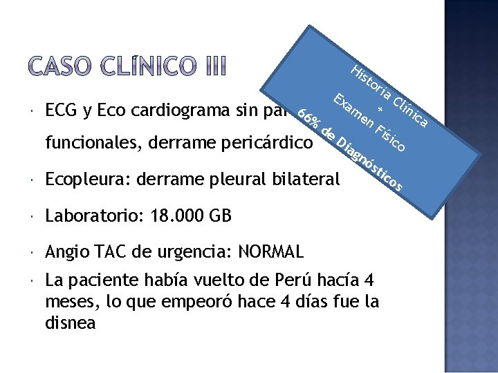 Hi sto ria Ex Cl a ín + m 66 ECG y Eco cardiograma