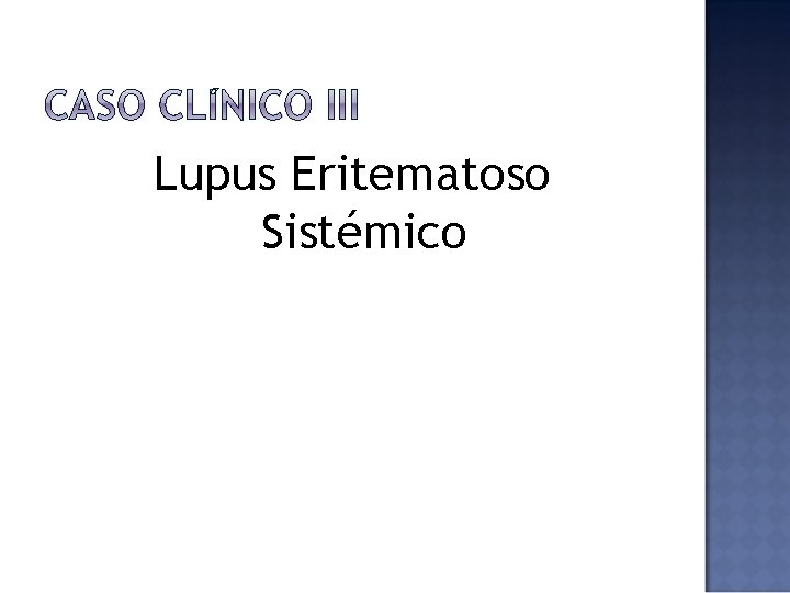 Lupus Eritematoso Sistémico 