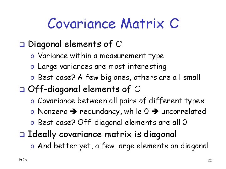 Covariance Matrix C q Diagonal elements of C o Variance within a measurement type