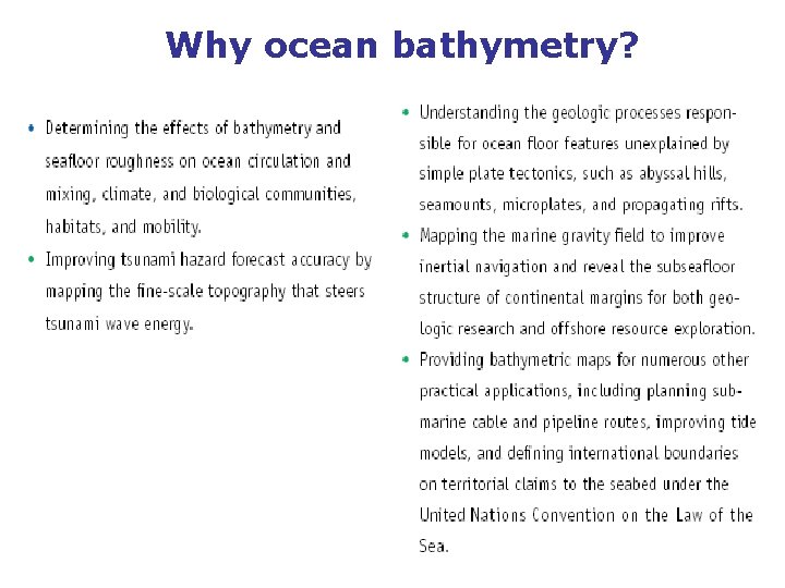 Why ocean bathymetry? 