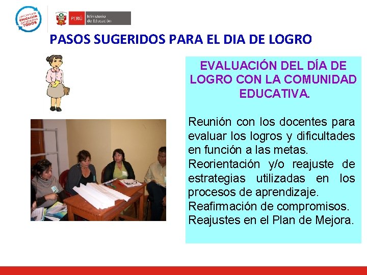 PASOS SUGERIDOS PARA EL DIA DE LOGRO EVALUACIÓN DEL DÍA DE LOGRO CON LA