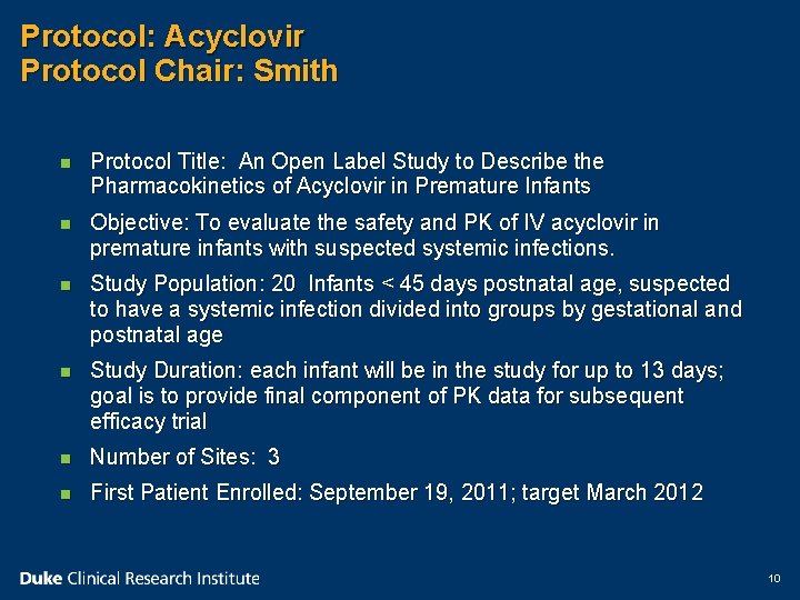 Protocol: Acyclovir Protocol Chair: Smith n Protocol Title: An Open Label Study to Describe