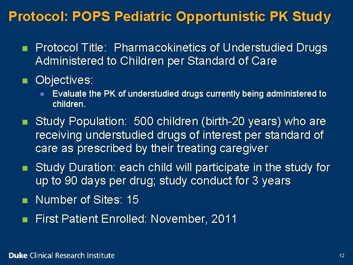 Protocol: POPS Pediatric Opportunistic PK Study n Protocol Title: Pharmacokinetics of Understudied Drugs Administered