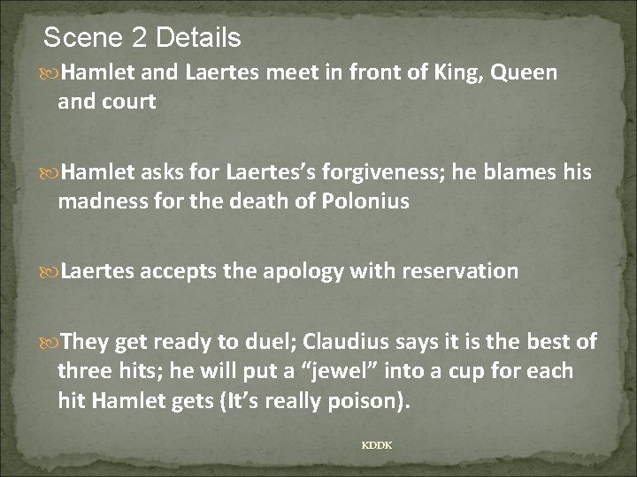 Scene 2 Details Hamlet and Laertes meet in front of King, Queen and court