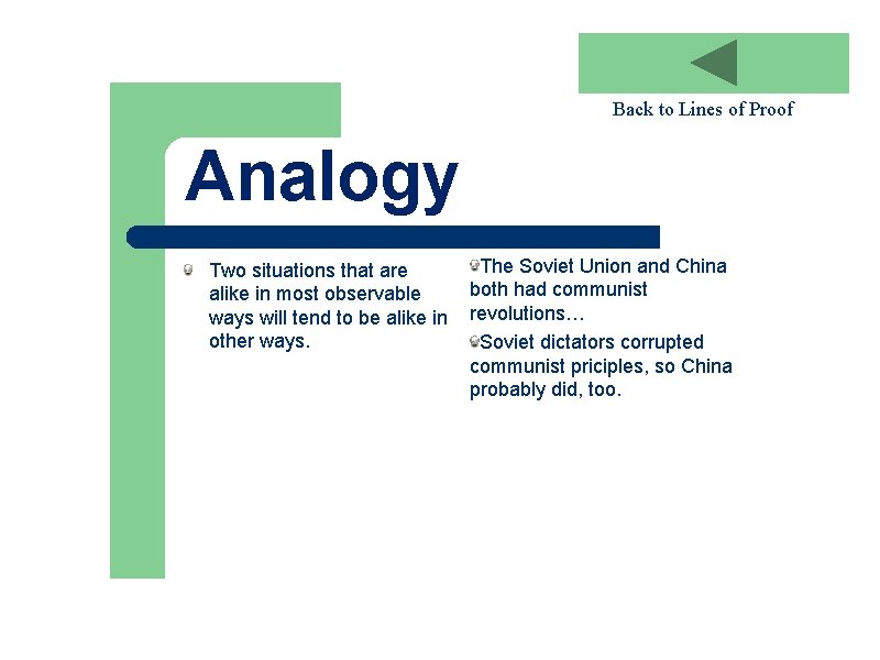 Back to Lines of Proof Analogy Two situations that are alike in most observable