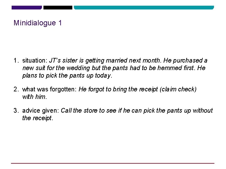 Minidialogue 1 1. situation: JT’s sister is getting married next month. He purchased a Minidialogue 1 1. situation: JT’s sister is getting married next month. He purchased a