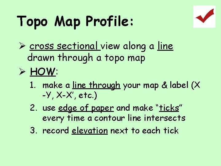 Topo Map Profile: Ø cross sectional view along a line drawn through a topo