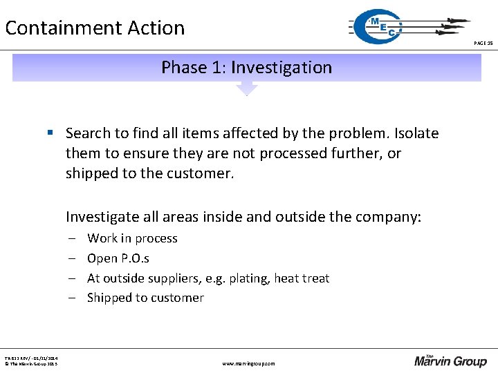 Containment Action PAGE 15 Phase 1: Investigation § Search to find all items affected Containment Action PAGE 15 Phase 1: Investigation § Search to find all items affected
