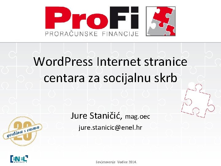 Word. Press Internet stranice centara za socijalnu skrb Jure Staničić, mag. oec jure. stanicic@enel.