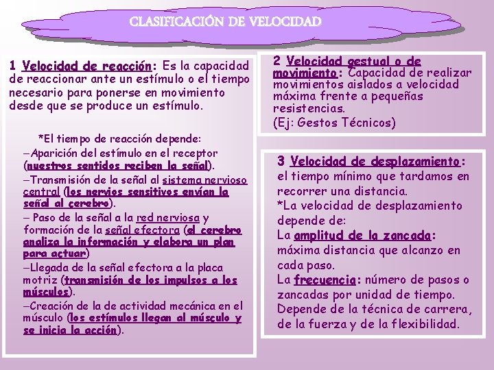 CLASIFICACIÓN DE VELOCIDAD 1 Velocidad de reacción: Es la capacidad de reaccionar ante un