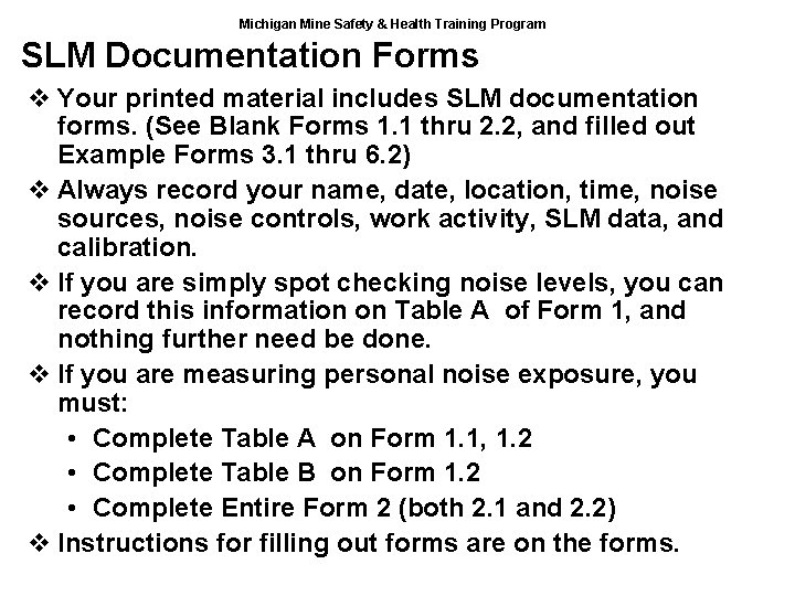Michigan Mine Safety & Health Training Program SLM Documentation Forms v Your printed material