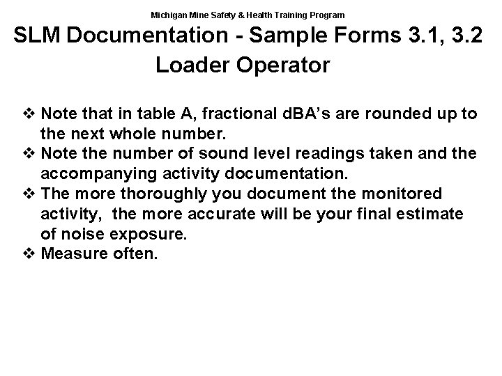 Michigan Mine Safety & Health Training Program SLM Documentation - Sample Forms 3. 1,