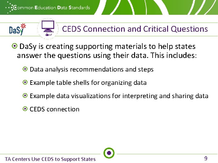 CEDS Connection and Critical Questions Da. Sy is creating supporting materials to help states