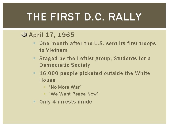 THE FIRST D. C. RALLY April 17, 1965 § One month after the U.